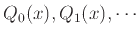 $Q_0(x), Q_1(x), \cdots$