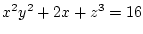 $ x^2y^2+2x+z^3=16$