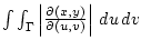 $ \int\int_{\Gamma} {\left\vert{\frac{\partial(x,y)}{\partial(u,v)}}\right\vert} du dv$